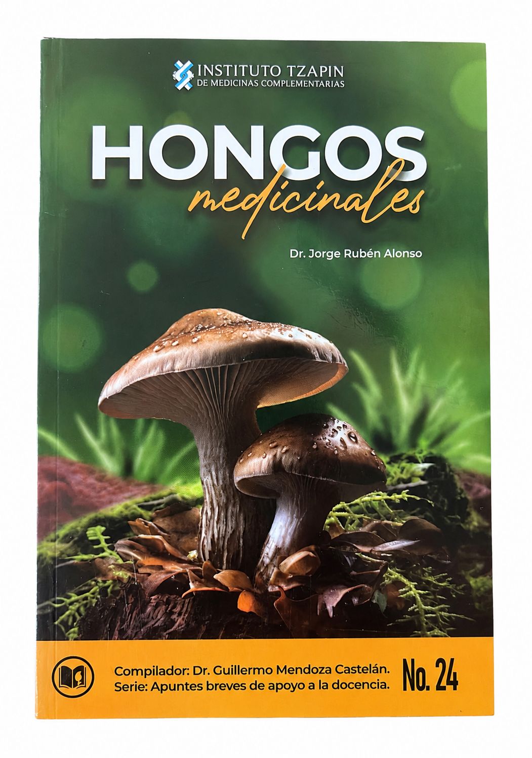 Libro “Hongos Medicinales” | Instituto Tzapin